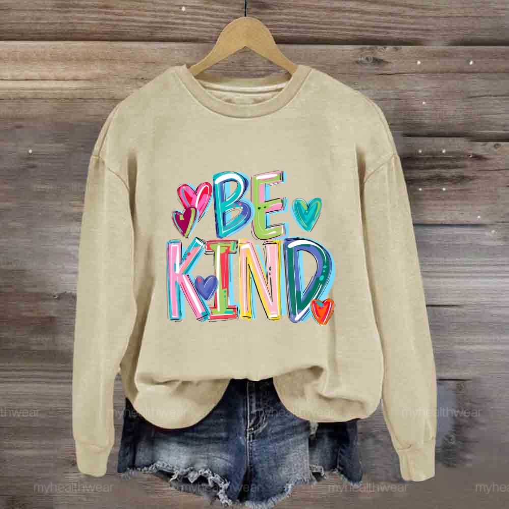 Be Kind Colorful Letters Sweatshirt