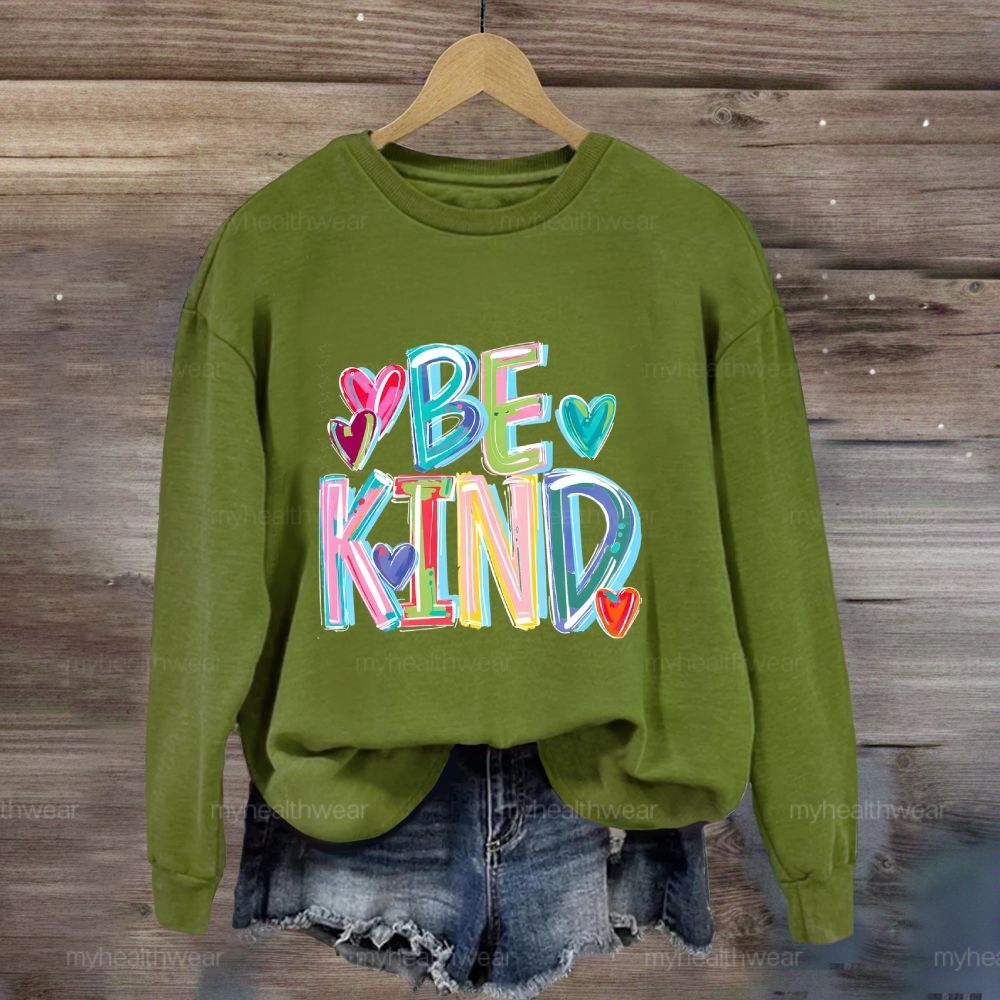 Be Kind Colorful Letters Sweatshirt