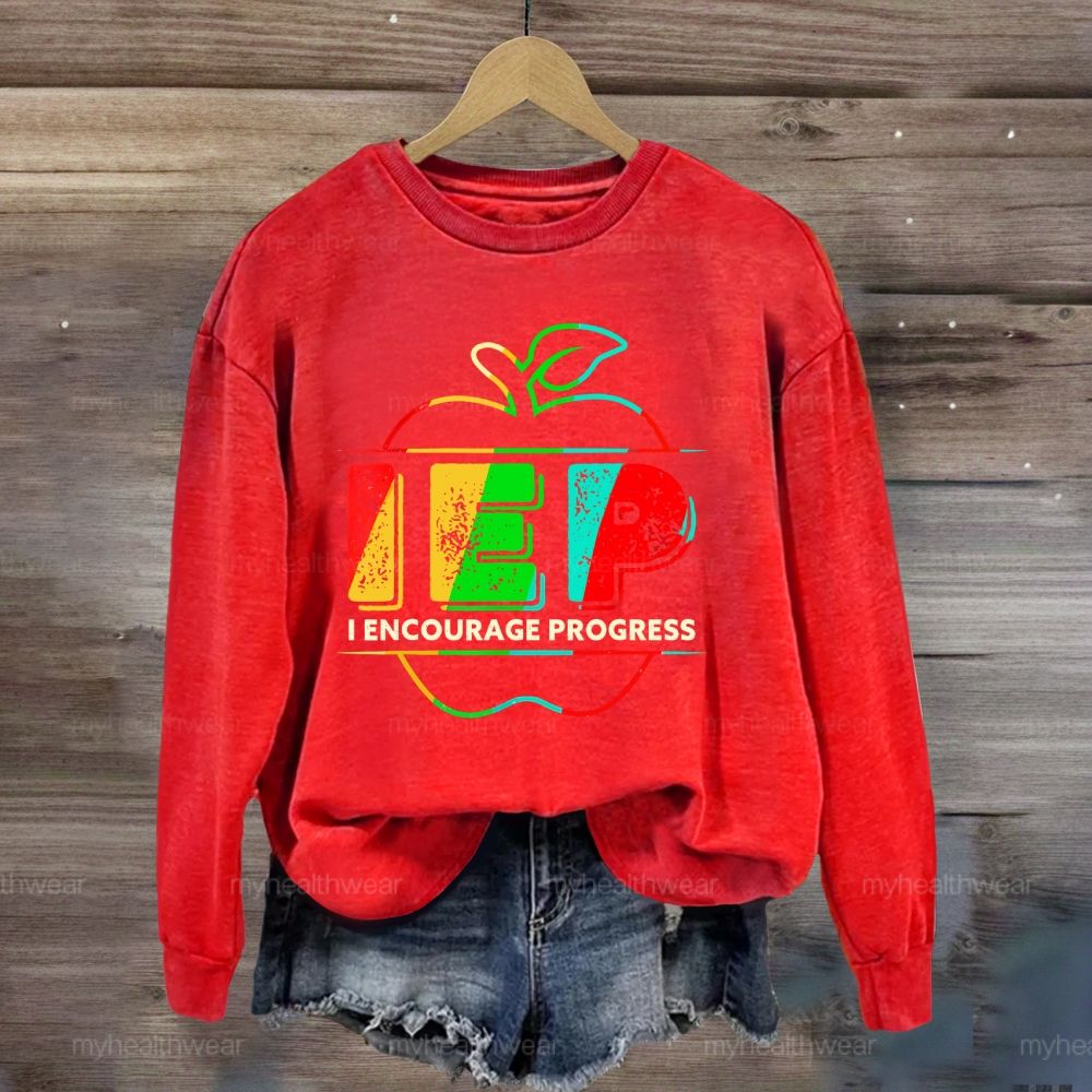 IEP I Encourage Progress Sweatshirt