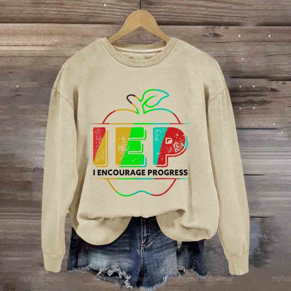 IEP I Encourage Progress Sweatshirt