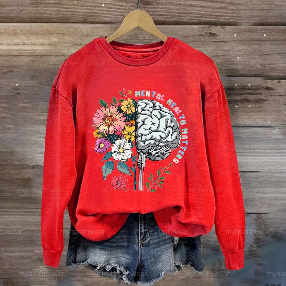 Mental Health Matters Flower Brain  Sweatshirt