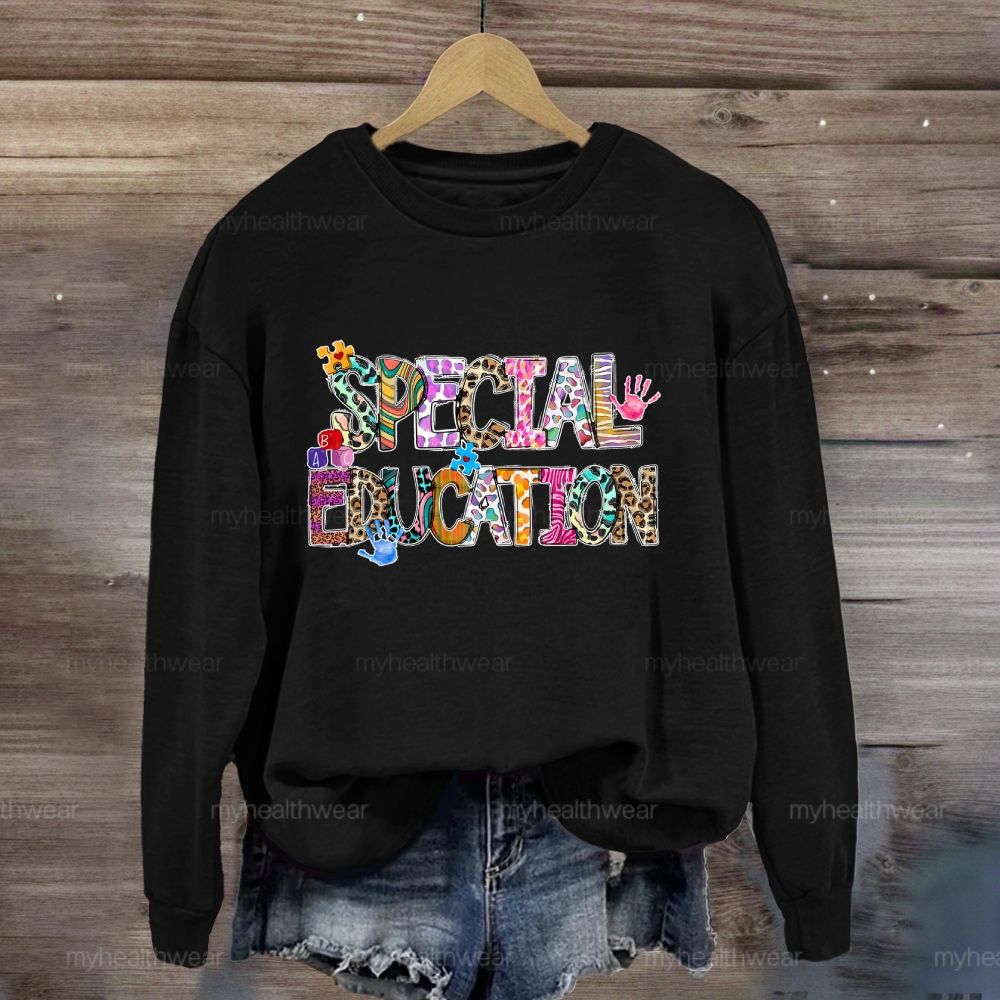 Special Education Teacher Sweatshirt