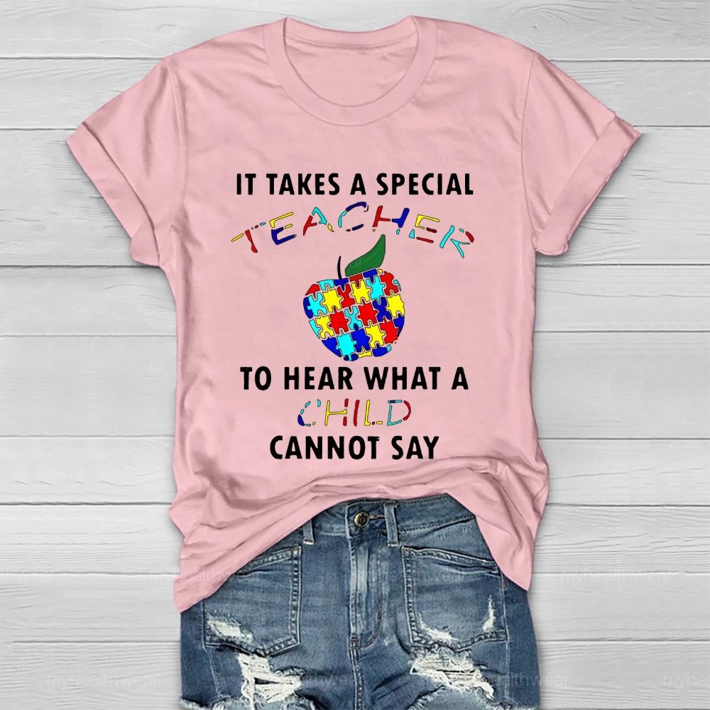 It Takes A Special Teacher To Hear What A Child Cannot Say Healthwear T-shirt