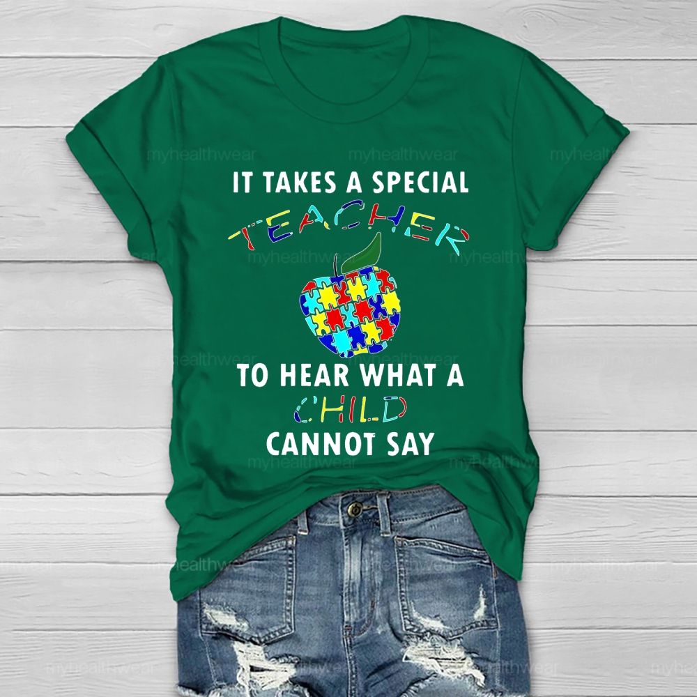 It Takes A Special Teacher To Hear What A Child Cannot Say Healthwear T-shirt