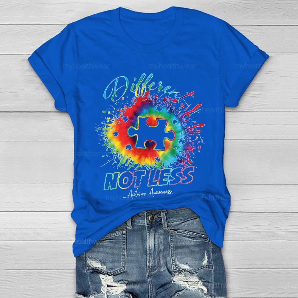 Different Not Less Autism Awareness  Healthwear T-shirt