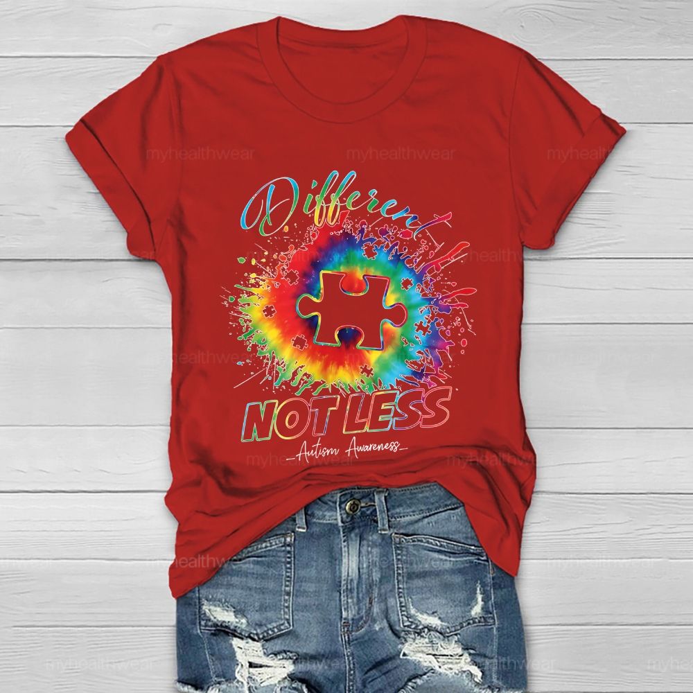 Different Not Less Autism Awareness  Healthwear T-shirt