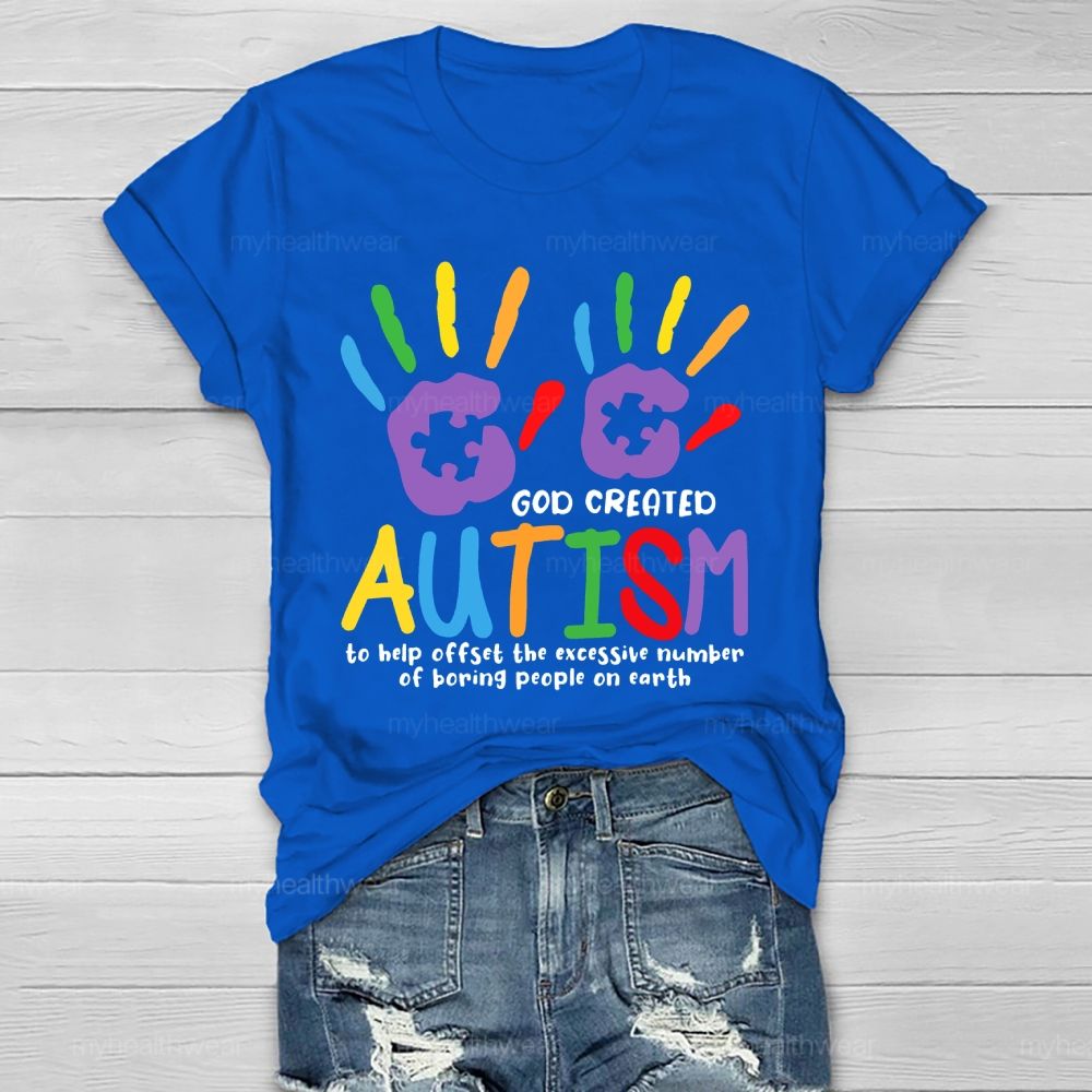 God Created Autism To Help Offset  Healthwear T-shirt