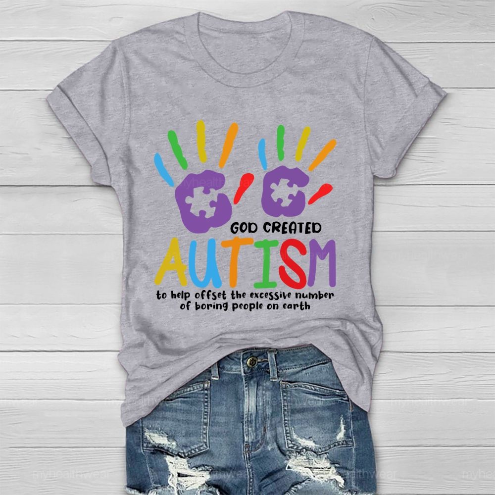 God Created Autism To Help Offset  Healthwear T-shirt