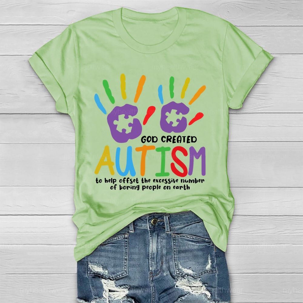 God Created Autism To Help Offset  Healthwear T-shirt