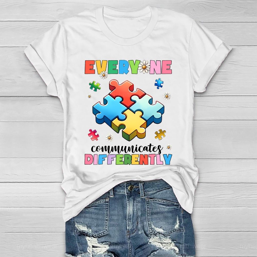 Everyone Communicate Differently Healthwear T-shirt