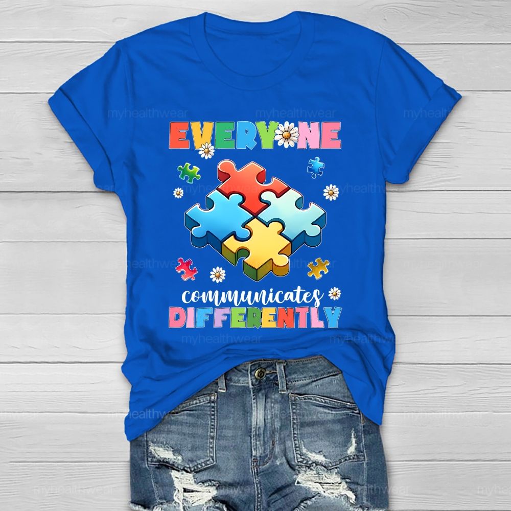 Everyone Communicate Differently Healthwear T-shirt