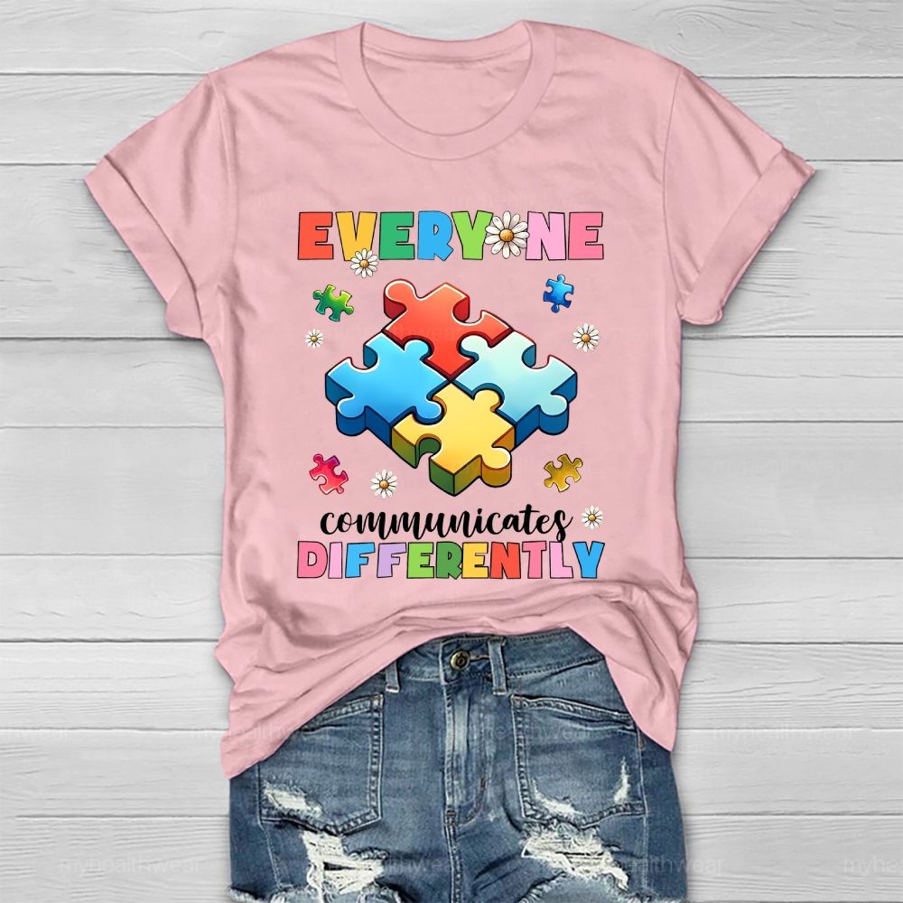 Everyone Communicate Differently Healthwear T-shirt