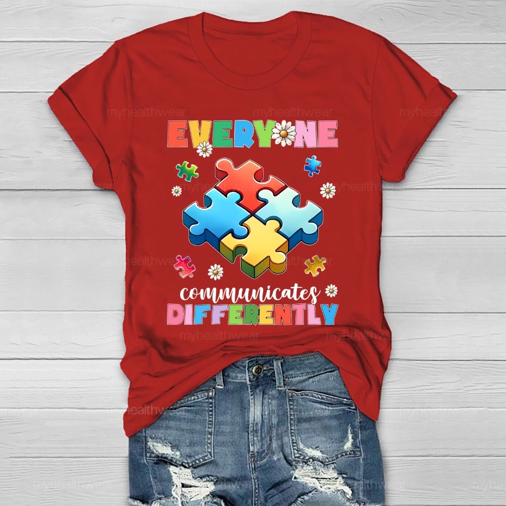 Everyone Communicate Differently Healthwear T-shirt
