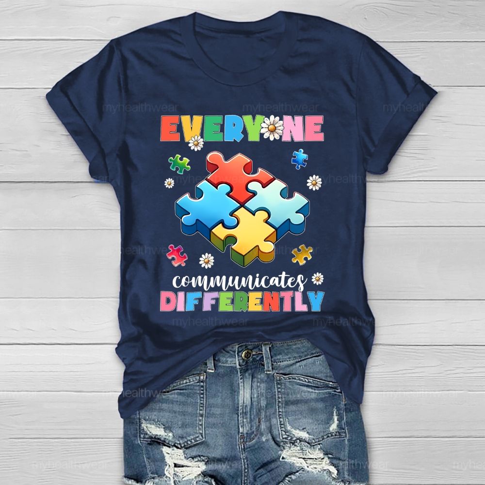 Everyone Communicate Differently Healthwear T-shirt