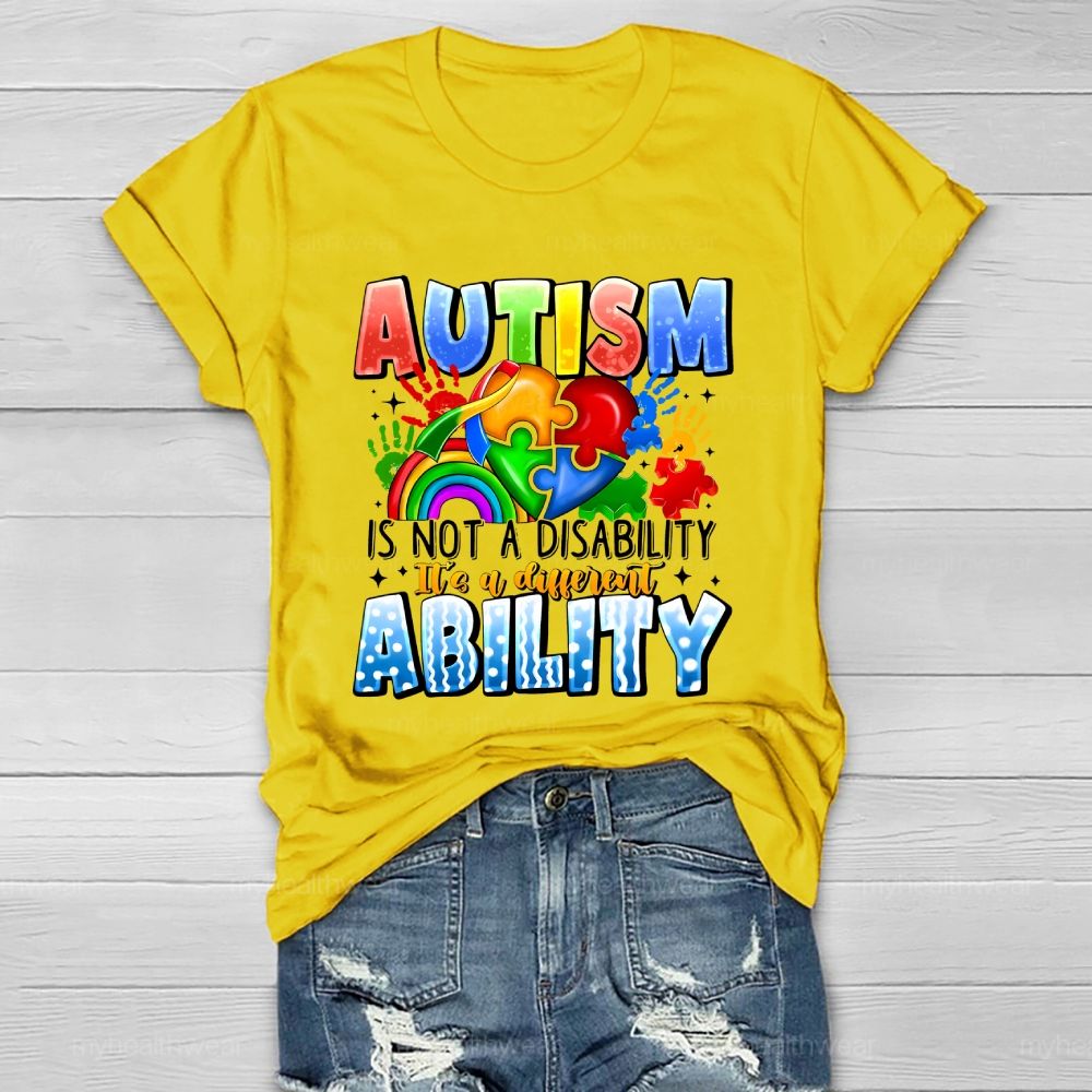 Autism Is Not A Disability It's A Different Ability Healthwear T-shirt