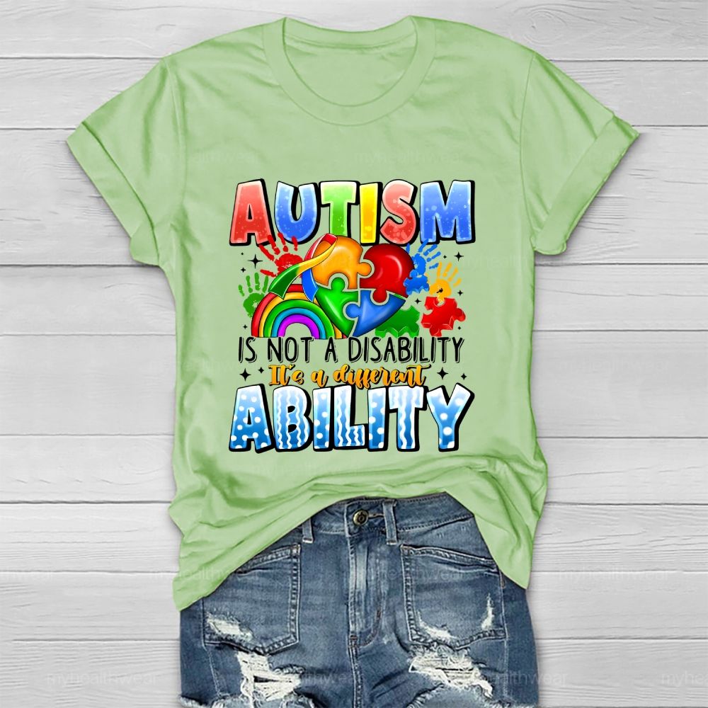 Autism Is Not A Disability It's A Different Ability Healthwear T-shirt