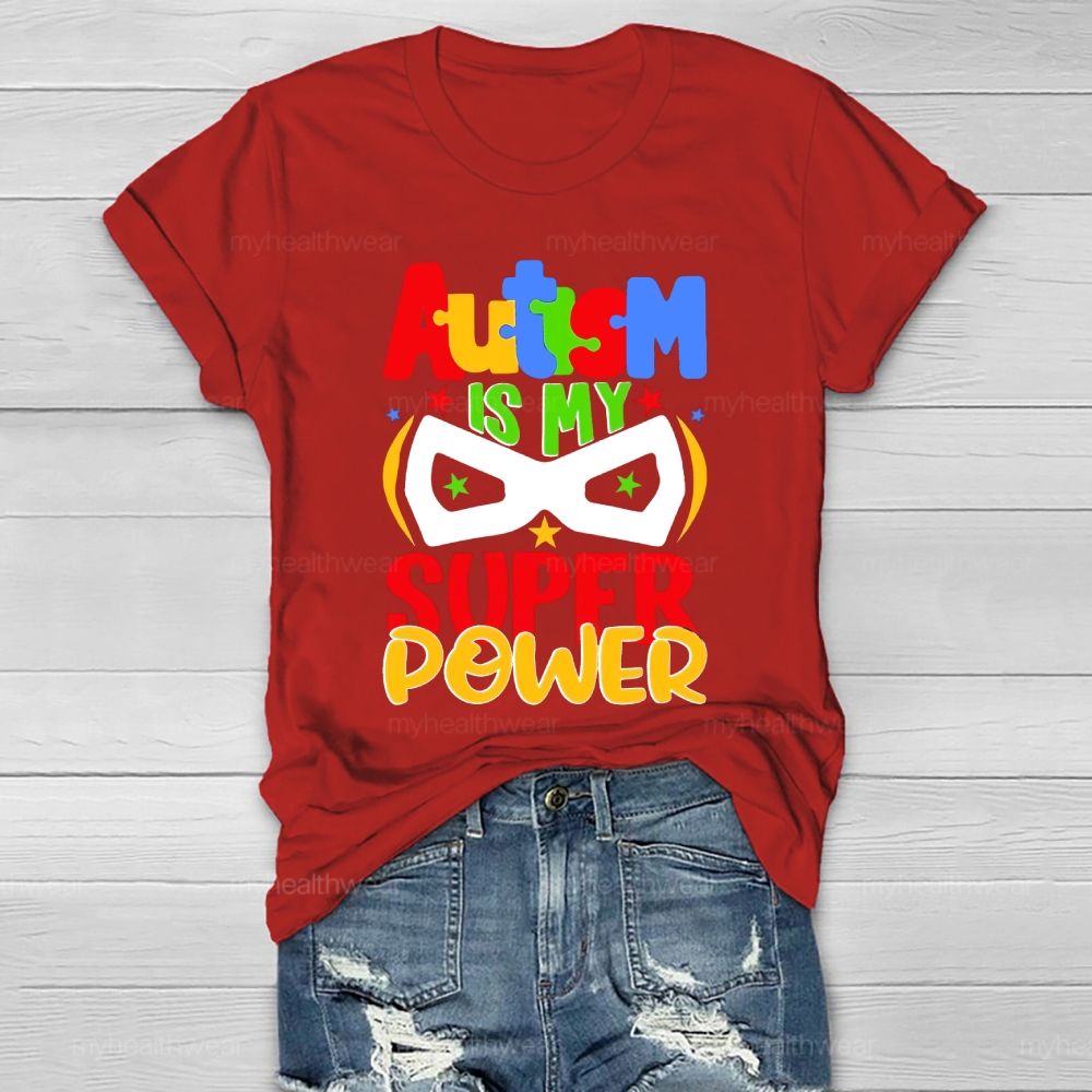 Autism Is My Super Power Healthwear T-shirt