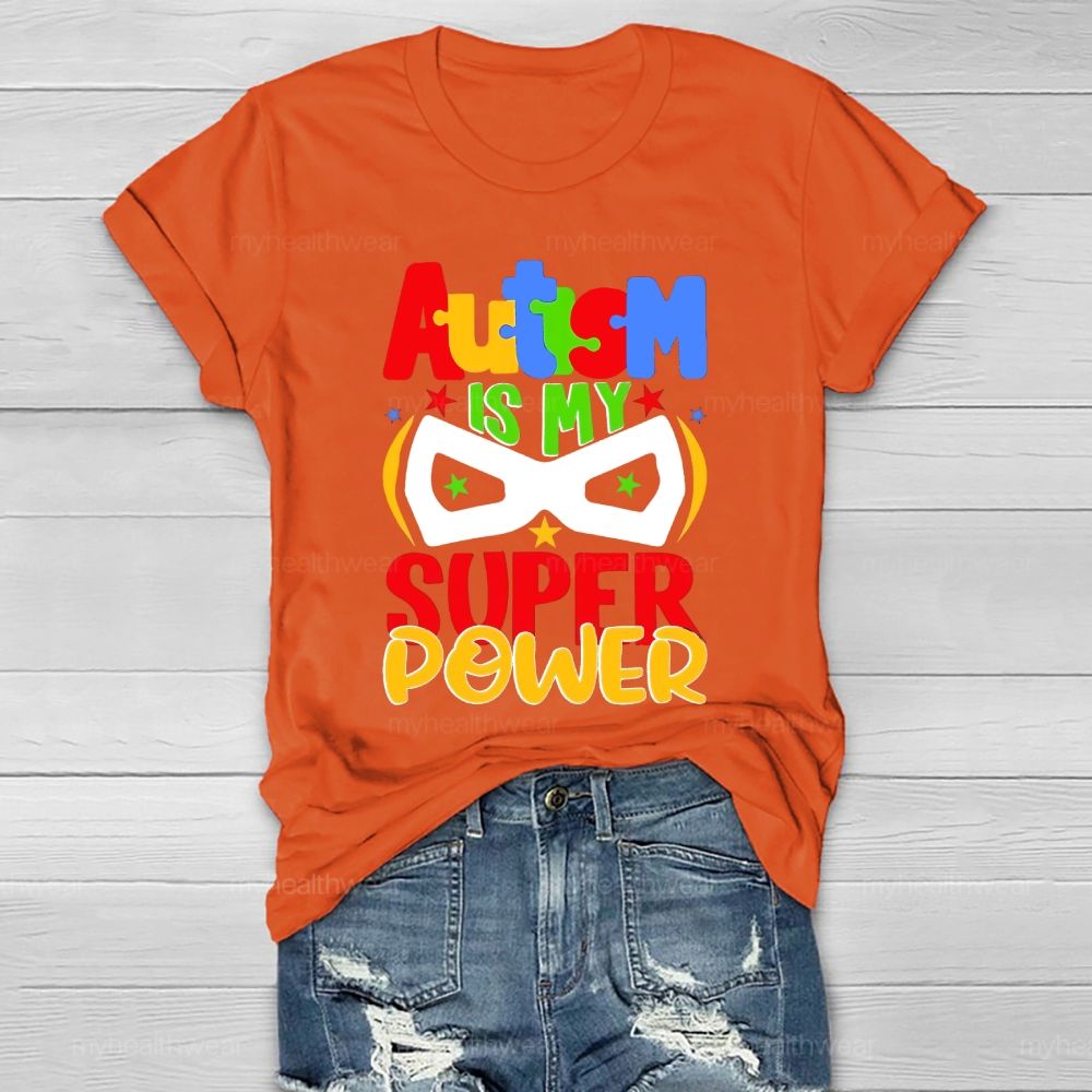 Autism Is My Super Power Healthwear T-shirt