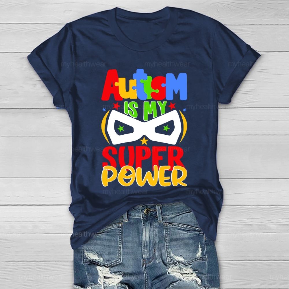 Autism Is My Super Power Healthwear T-shirt