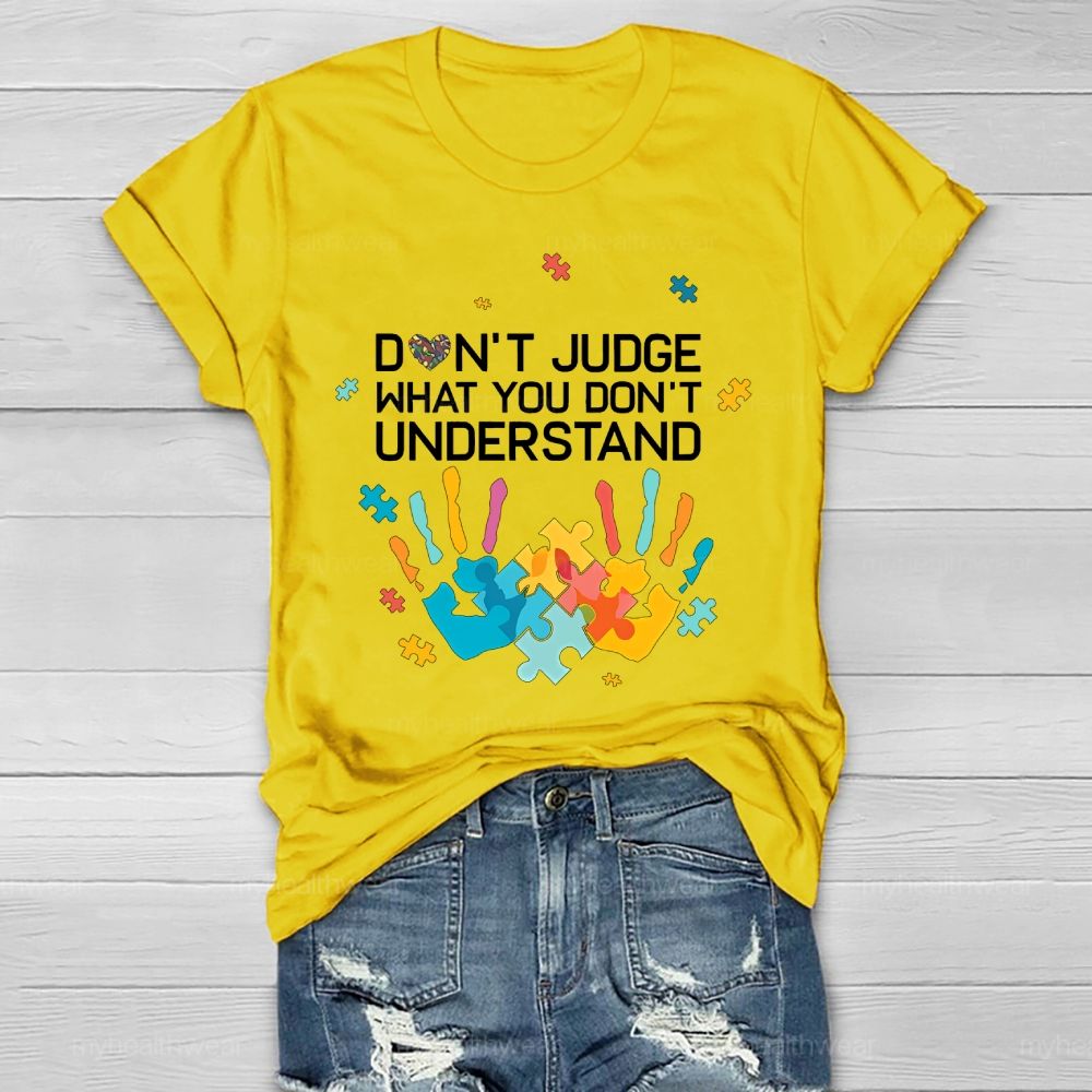 Don't Judge What You Don't Understand  Healthwear T-shirt