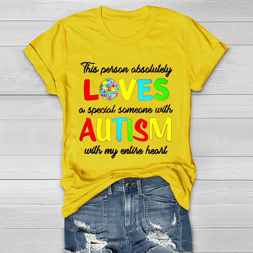 This Person Absolutely  Loves  A Special Someone With Autism Healthwear T-shirt