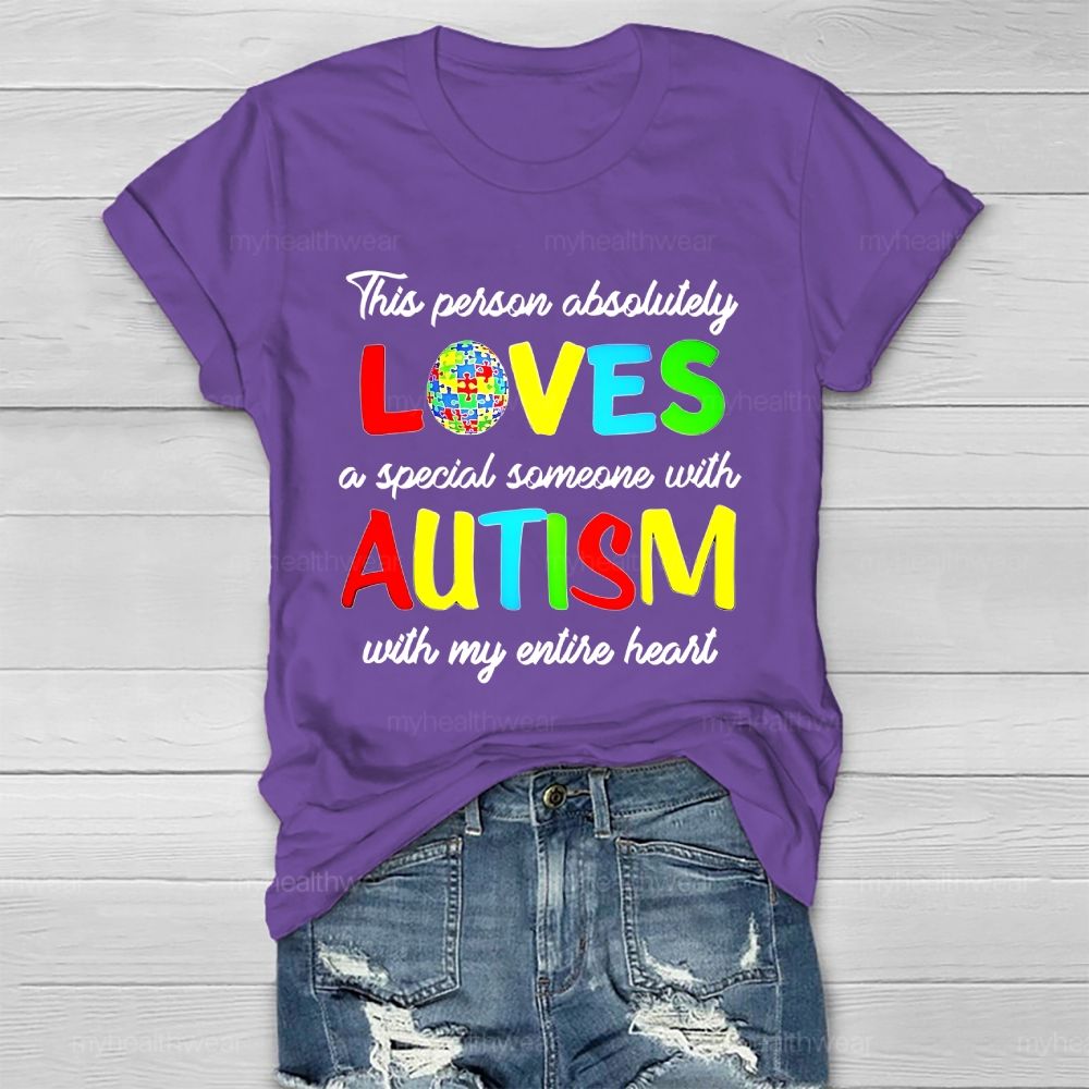 This Person Absolutely  Loves  A Special Someone With Autism Healthwear T-shirt