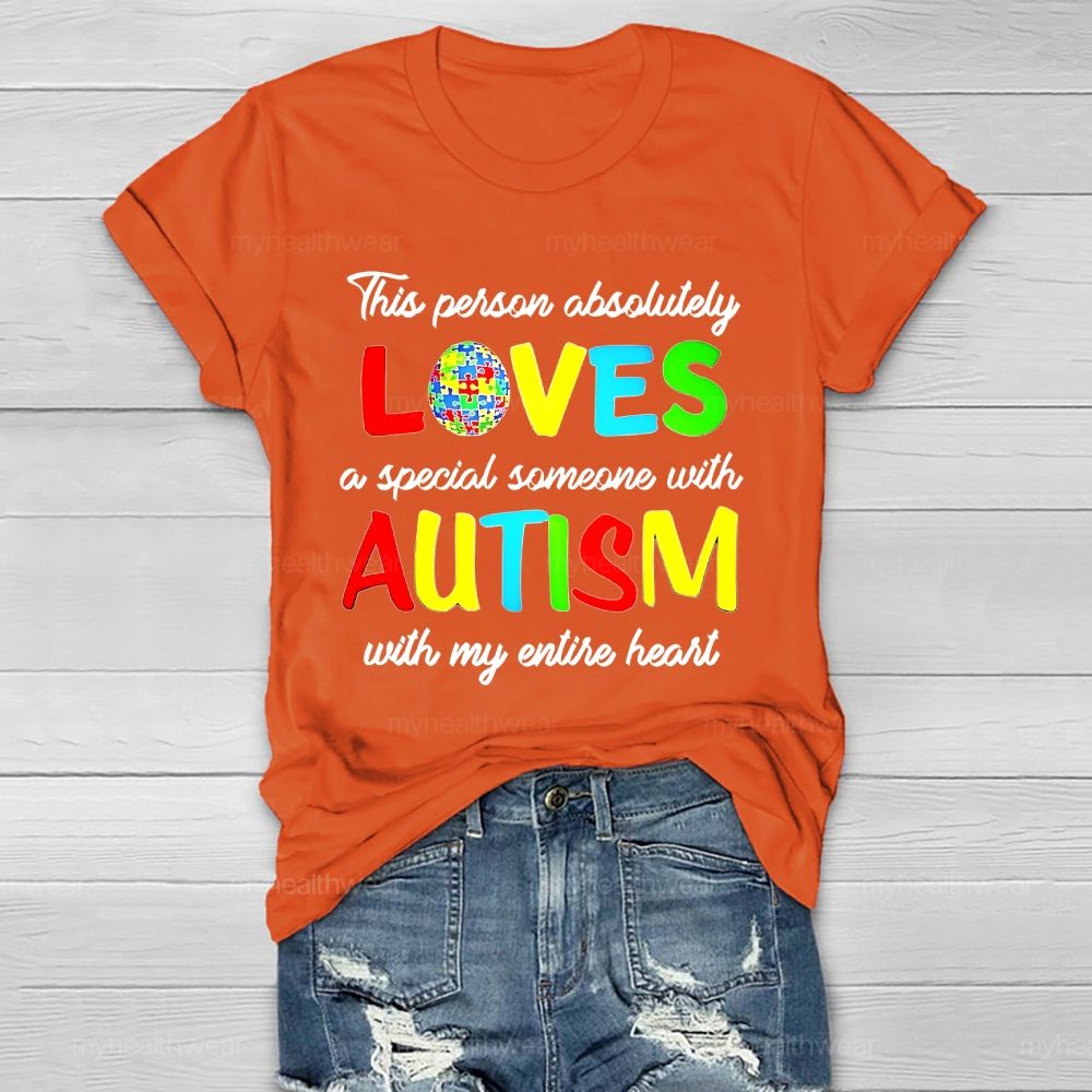 This Person Absolutely  Loves  A Special Someone With Autism Healthwear T-shirt