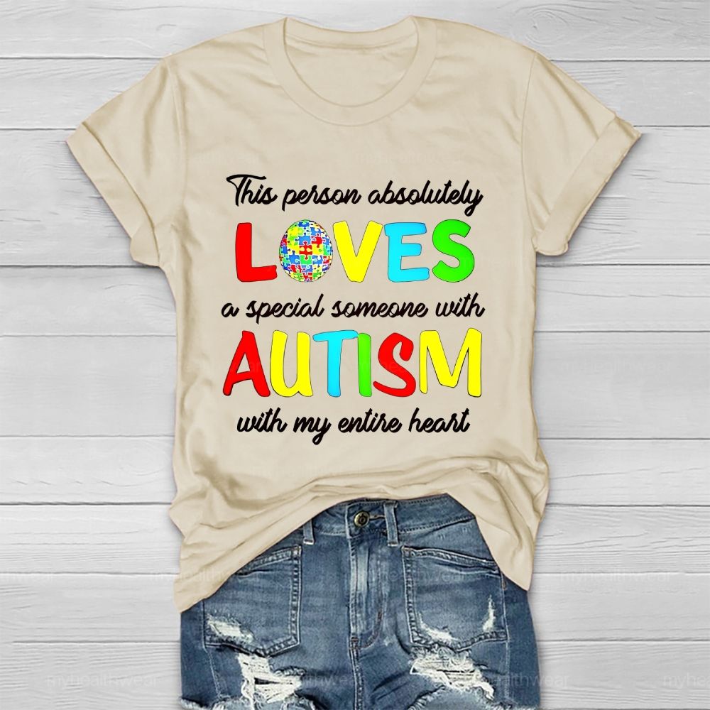 This Person Absolutely  Loves  A Special Someone With Autism Healthwear T-shirt
