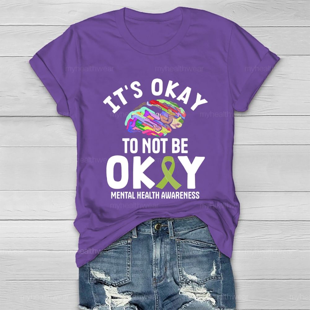 It’s Okay To Not Be Okay Healthwear T-shirt