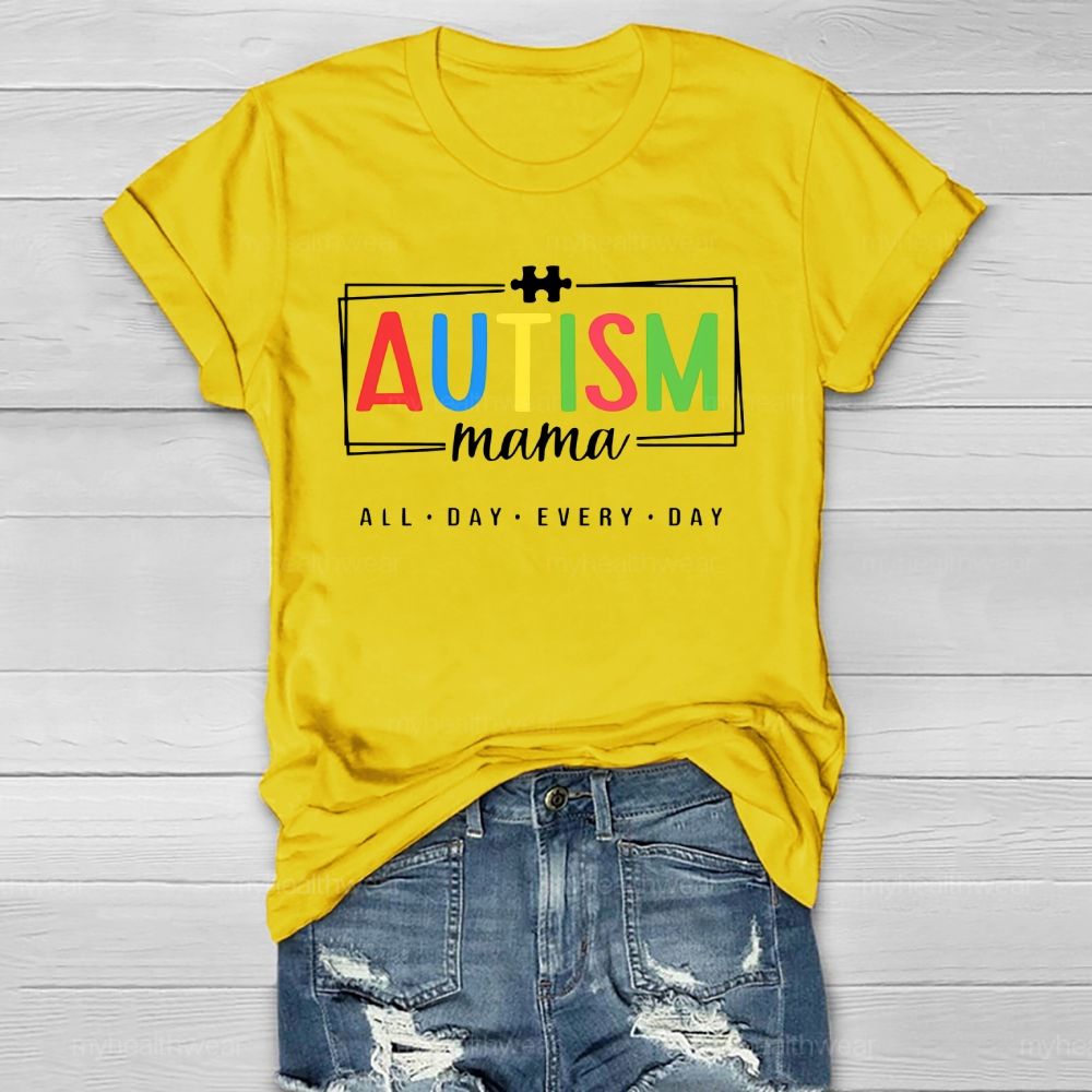Autism Mom All Day Every Day Autism Awareness Healthwear T-shirt