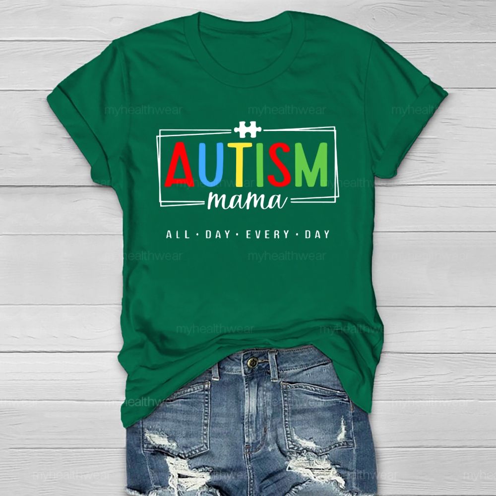 Autism Mom All Day Every Day Autism Awareness Healthwear T-shirt