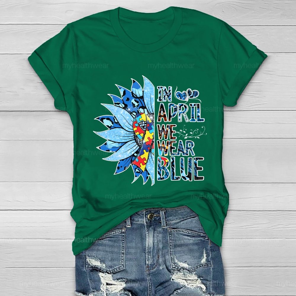 In April We Wear Blue Autism Awareness Healthwear T-shirt