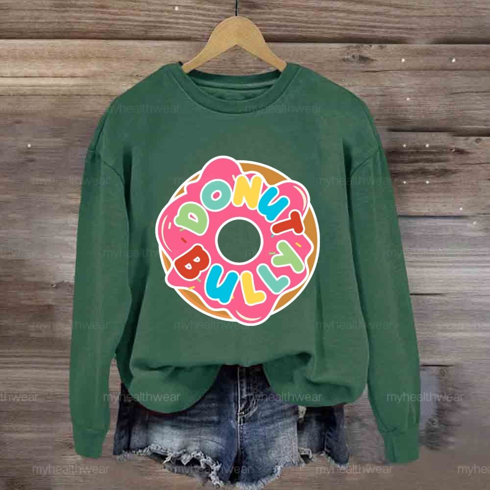 Donut Bully Sweatshirt