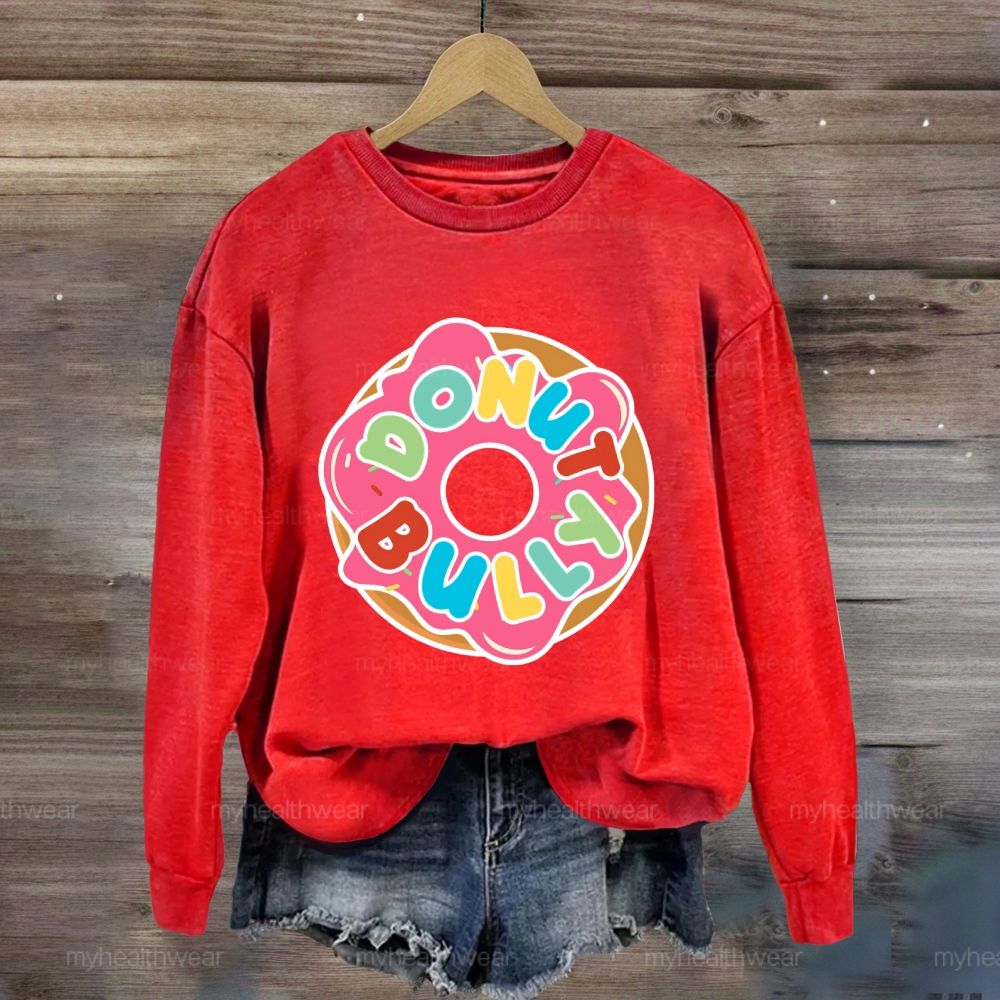 Donut Bully Sweatshirt