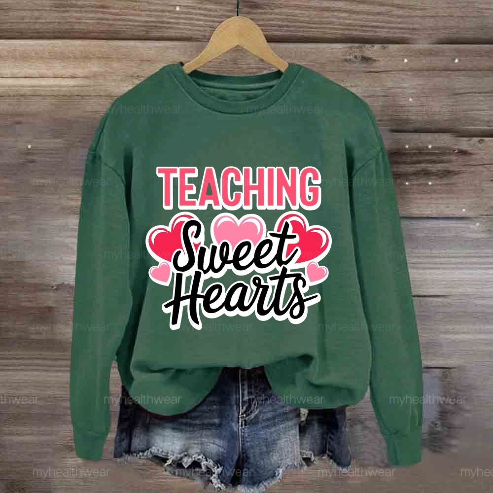 Teaching Sweet Hearts Sweatshirt