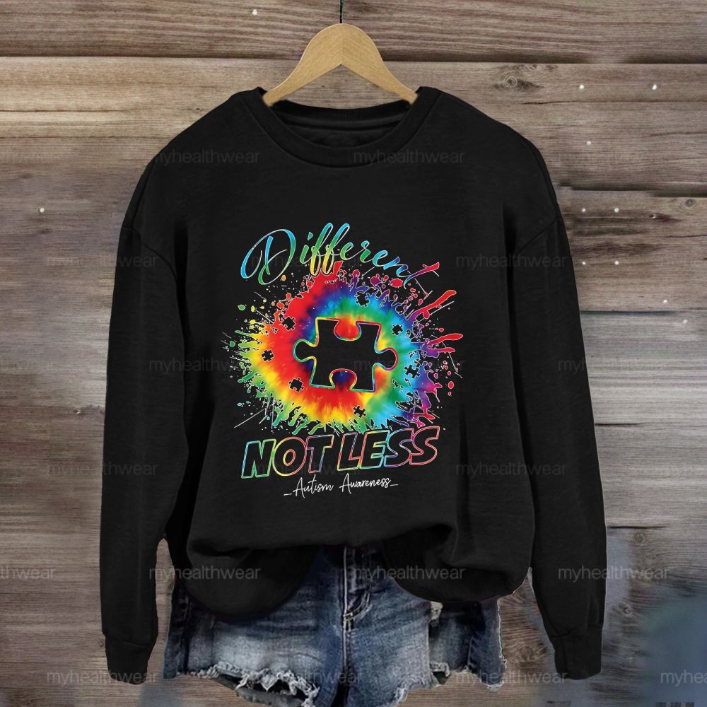 Different Not Less Autism Awareness Sweatshirt