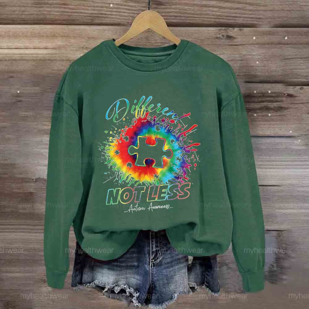 Different Not Less Autism Awareness Sweatshirt