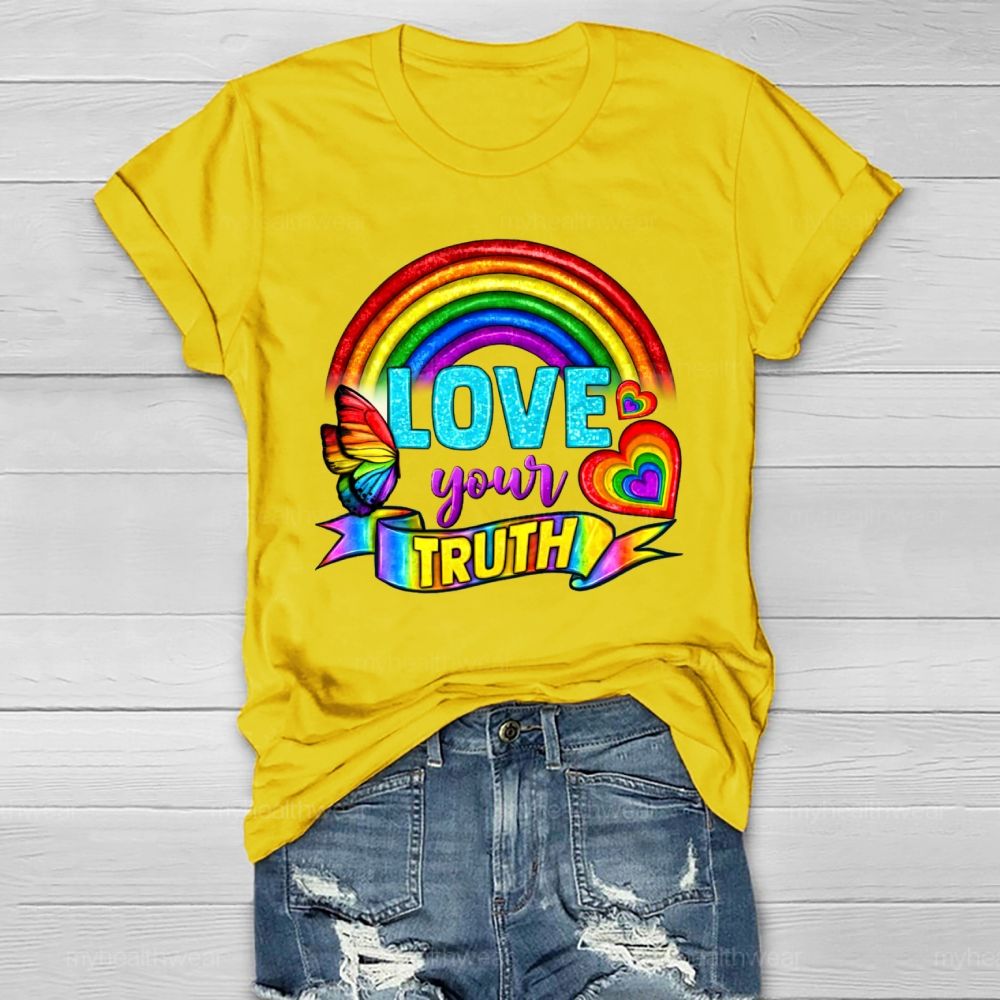 Love Your Truth Rainbow  Healthwear T-shirt