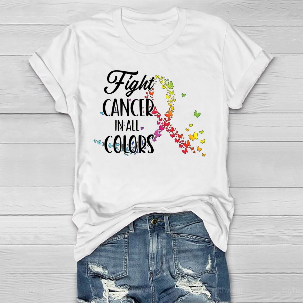 Fight Cancer In All Colors Colorful Butterfly Healthwear T-shirt