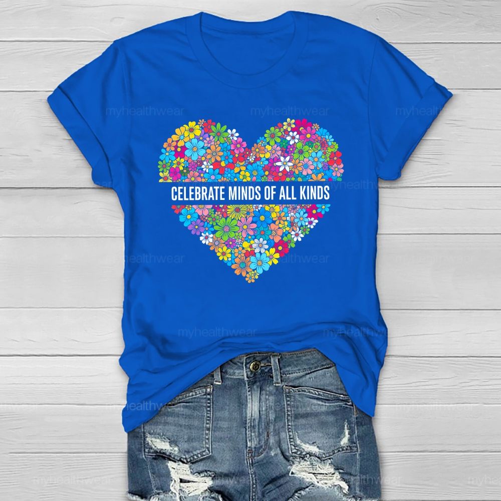 Celebrate Minds Of All Kinds Flowers Healthwear T-shirt