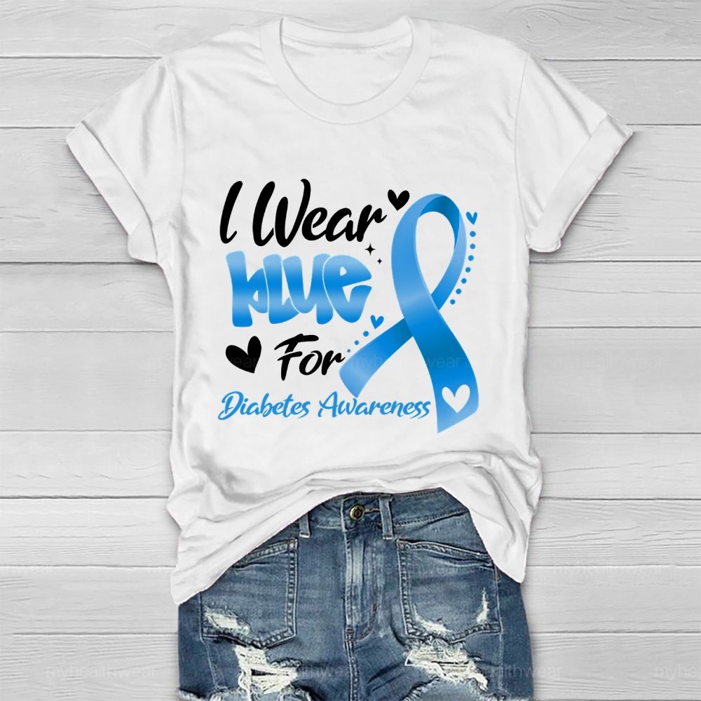 I Wear Blue For Diabetes Awareness Healthwear T-shirt