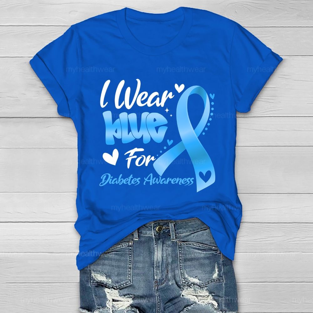 I Wear Blue For Diabetes Awareness Healthwear T-shirt