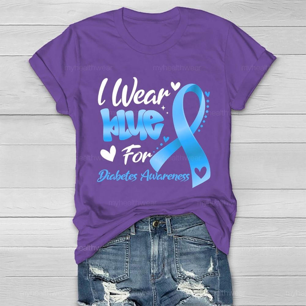 I Wear Blue For Diabetes Awareness Healthwear T-shirt