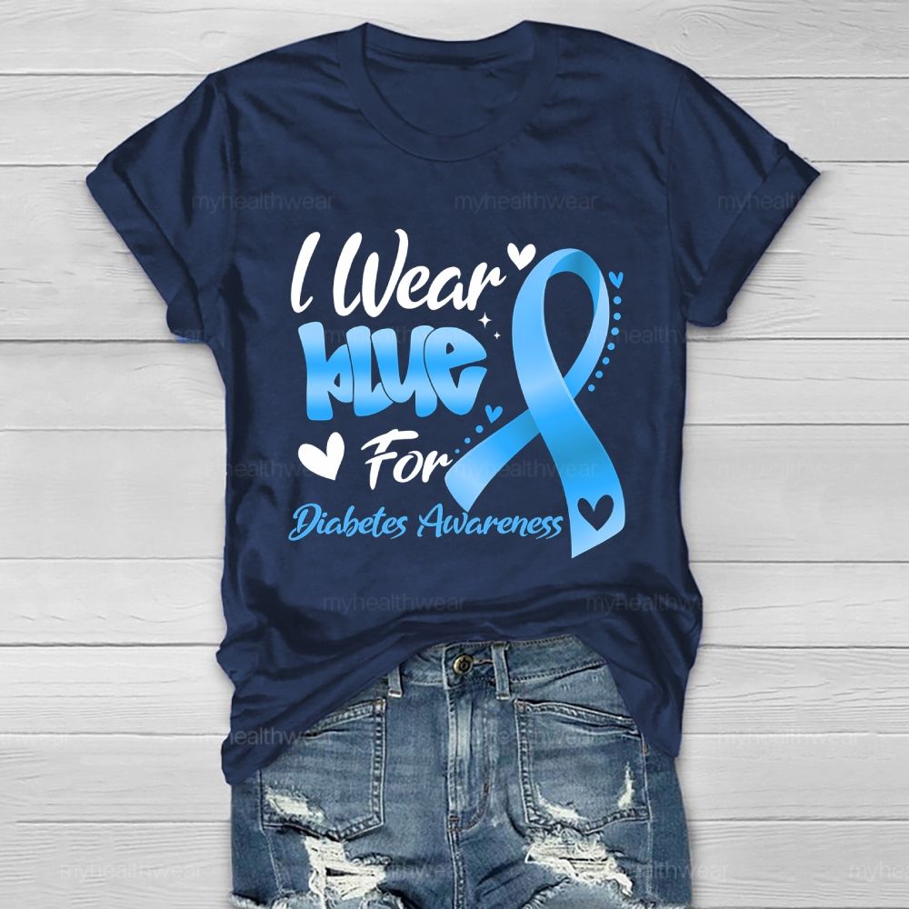 I Wear Blue For Diabetes Awareness Healthwear T-shirt