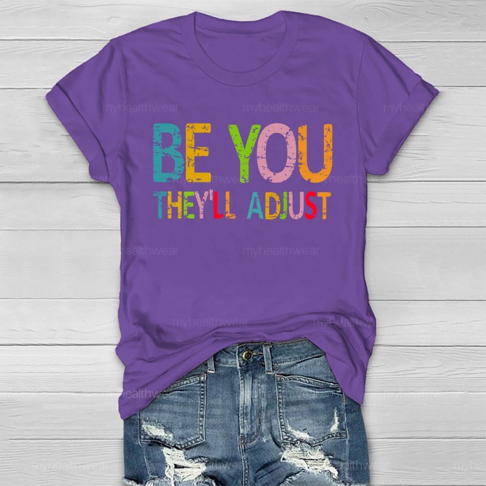Be You They'll Adjust Healthwear T-shirt