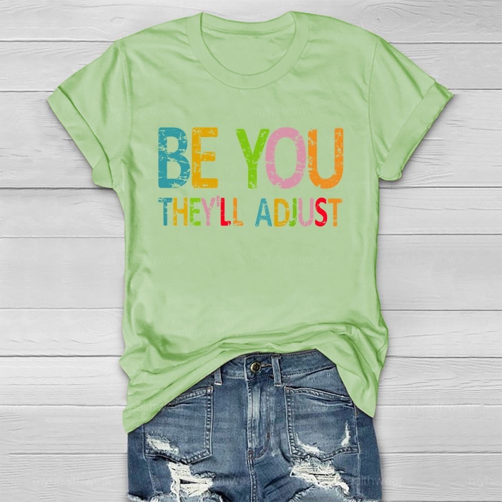 Be You They'll Adjust Healthwear T-shirt