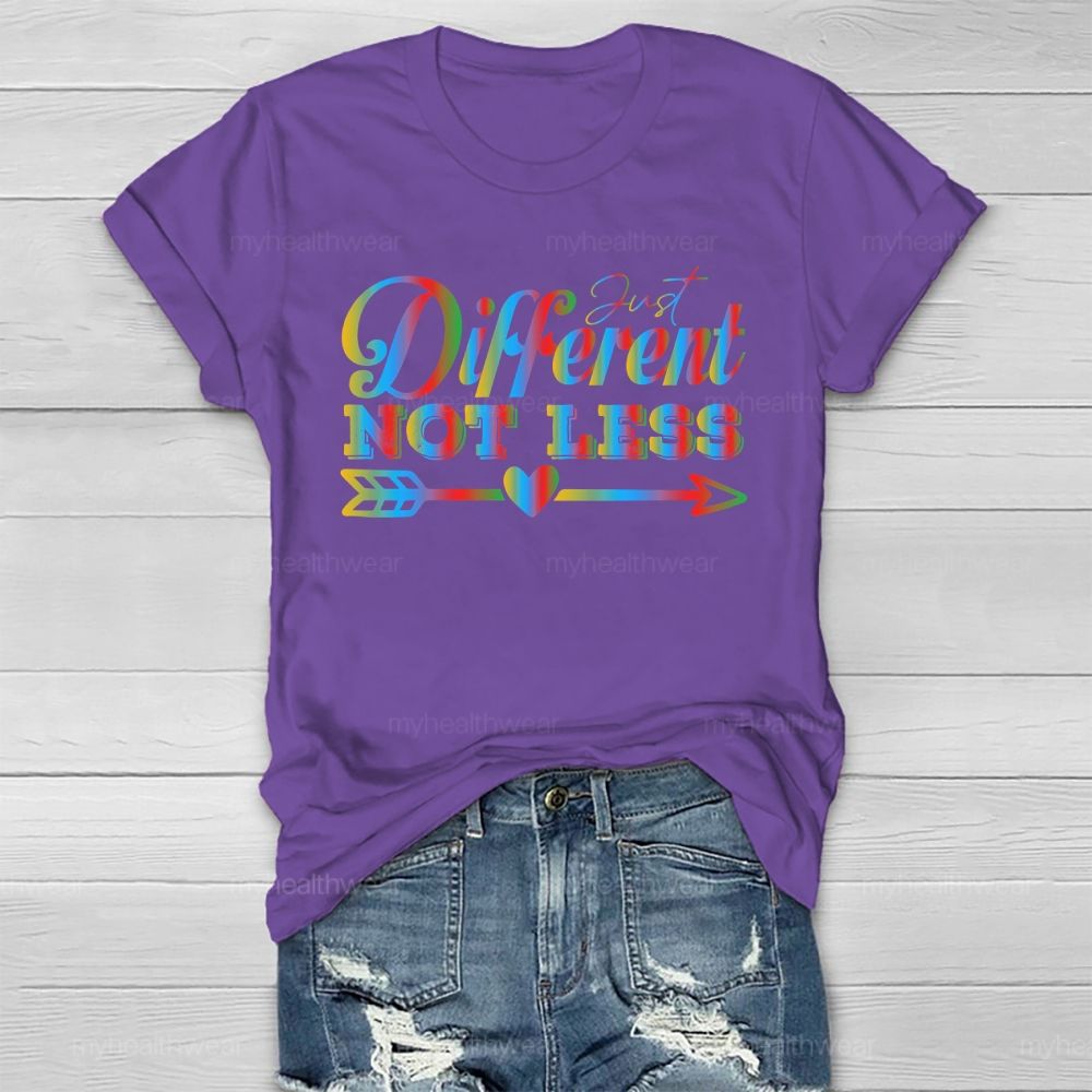 Just Different Not Less  Healthwear T-shirt
