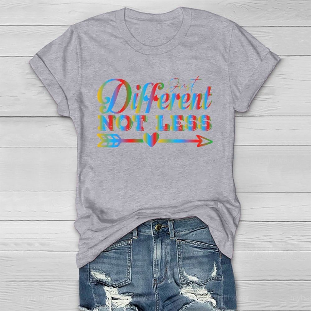 Just Different Not Less  Healthwear T-shirt