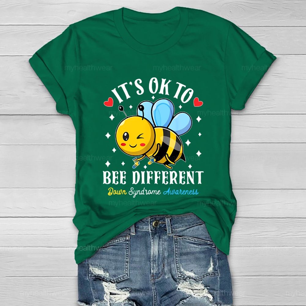 It's Ok To Bee  Different Down Syndrome Healthwear T-shirt