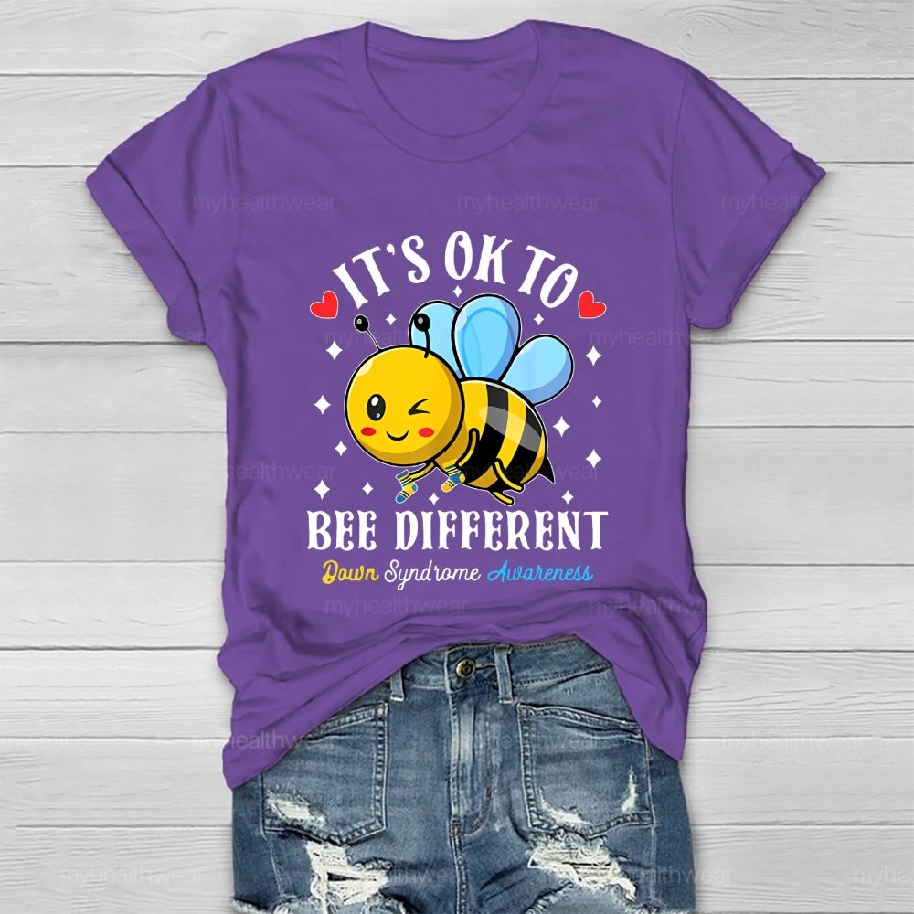 It's Ok To Bee  Different Down Syndrome Healthwear T-shirt